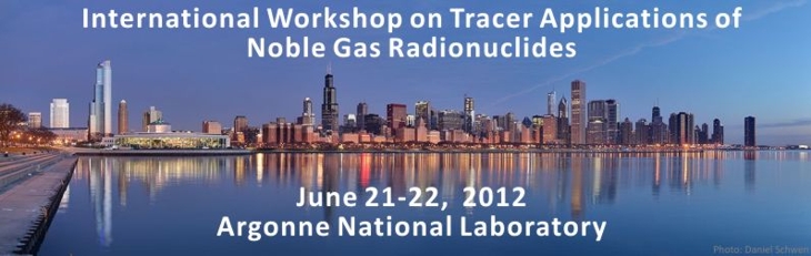 International Workshop on Tracer Applications of Noble Gas Radionuclides, June 21-22, 2012, Argonne National Laboratory, Photo: Daniel Schwen