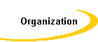 Organization