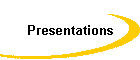 Presentations