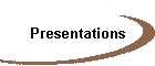 Presentations